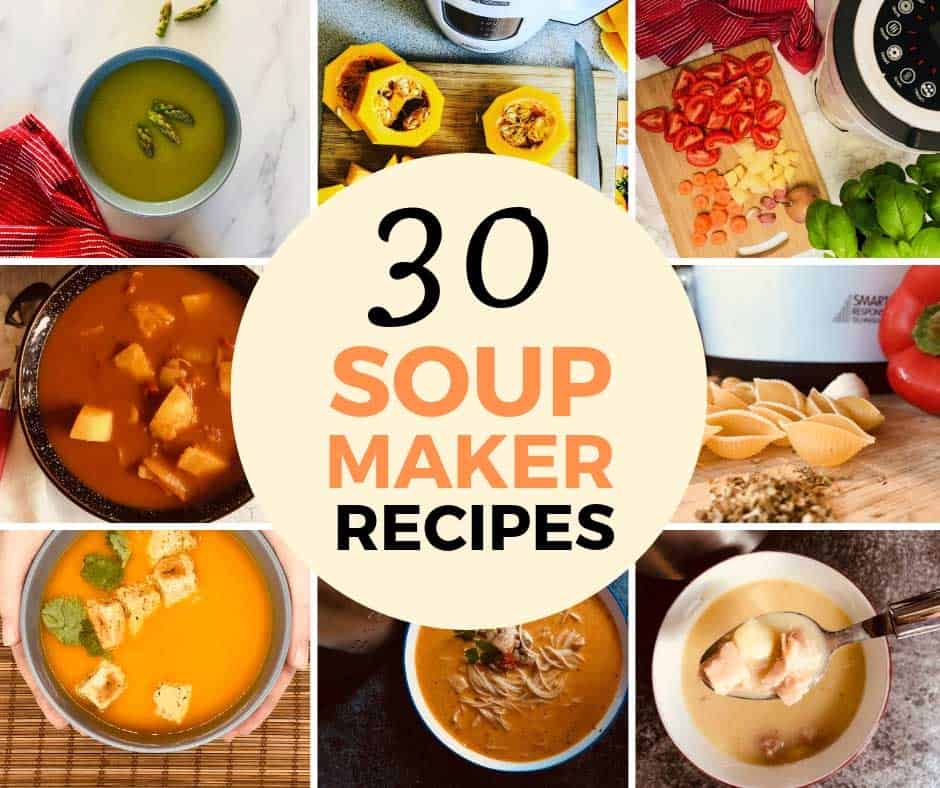 Soup Maker Recipes (Morphy Richards) - Liana's Kitchen